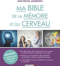 Télécharger un ebook à partir de google book mac Ma bible de la mémoire et du cerveau par Jean-Michel Jakobowicz (French Edition) RTF CHM PDF 9791028513658