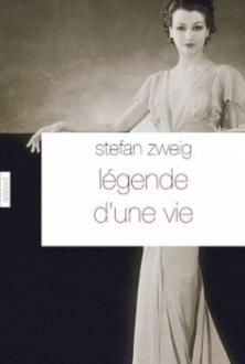 Légende d'une Vie ; Stefan Zweig