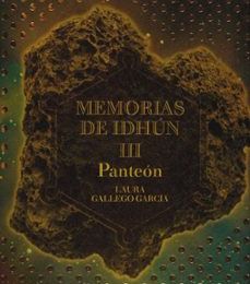 [Pdf/ePub/Mobi] MEMORIAS DE IDHUN III: PANTEON - LAURA GALLEGO GARCIA descargar ebook gratis