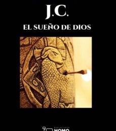 J.C. EL SUEÑO DE DIOS leer el libro pdf