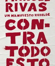 Download electronic textbooks free Contra todo esto: Un manifiesto rebelde