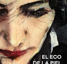 EL ECO DE LA PIEL EBOOK | ELIA BARCELO | Descargar libro PDF EPUB