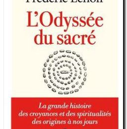 Best seller 2024 : L’Odyssée du sacré, de Frédéric Lenoir