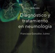 DIAGNOSTICO Y TRATAMIENTO EN NEUMOLOGIA EBOOK | FRANCISCO GONZALEZ JUAREZ | Descargar libro PDF EPUB