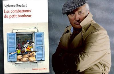 "LES COMBATTANTS du PETIT BONHEUR" d'ALPHONSE BOUDARD