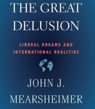 Download free e books google The Great Delusion: Liberal Dreams and International Realities