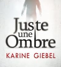 JUSTE UNE OMBRE de Karine Giebel