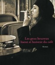 Ebook magazines téléchargement gratuit Les gens heureux lisent et boivent du café par Agnès Martin-Lugand in French PDB PDF DJVU