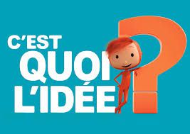 C'est quoi l'idée ?