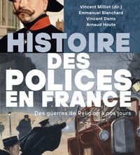 [Pdf/ePub] Histoire des polices en France  - Des guerres de religion à nos jours by Joël Cornette, Vincent Milliot download ebook