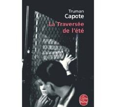 Truman Capote, La traversée de l'été, Le livre de poche