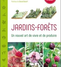 DOWNLOAD [PDF] {EPUB} Jardins-forêts  - Un nouvel art de vivre et de produire