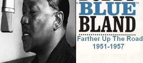 Bobby ''Blue'' Bland : CD " Farther Up The Road 1951-1957 " SB Records DP 124 [FR]