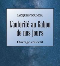 [PDF] L'autorité au Gabon de nos jours by Jacques Tounga