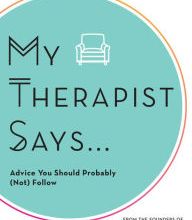 [Pdf/ePub] My Therapist Says: Advice You Should Probably (Not) Follow by My Therapist Says, Nicole Argiris download ebook