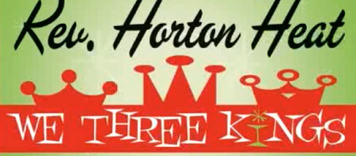 Reverend Horton Heat / Frosty The Snowman