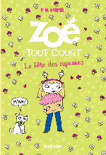 Zoé tout court, La fête des cupcakes, Charice MERICIE HARPER
