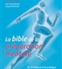 Livres de téléchargement gratuits sur Google La bible de la préparation mentale  - De la théorie à la pratique