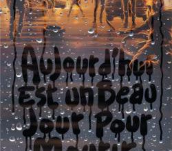 Aujourd'hui est un beau jour pour mourir
