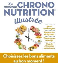 Livres gratuits en téléchargement pdf La nouvelle chrononutrition illustrée 9782755636772