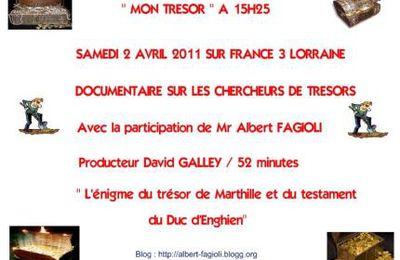 " Mon trésor " documentaire sur les chercheurs de trésors, sur France3 Lorraine, le samedi 2 avril 2011 à 15h25, 52 minutes. (David Galley)
