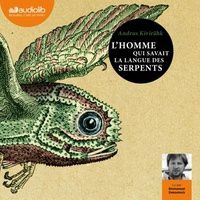 [PDF] L'homme qui savait la langue des serpents download