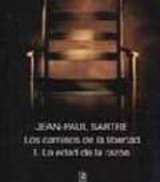 LA EDAD DE LA RAZON; LOS CAMINOS DE LA LIBERTAD leer el libro