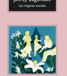 Descargas de libros electrónicos en pdf gratis en línea LAS VIRGENES SUICIDAS de JEFFREY EUGENIDES