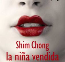 Foro de descarga de libros electrónicos rapidshare SHIM CHONG: LA NIÑA VENDIDA de HWANG SOK-YONG (Literatura española) PDF ePub iBook 9788420686387