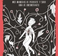 MIL MANERAS DE PERDERTE Y SOLO UNA DE ENCONTRARTE (COLECCIÓN #BLA CKBIRDS) leer el libro pdf