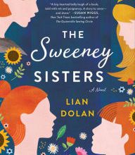 Ebooks downloaded kindle The Sweeney Sisters: A Novel by Lian Dolan