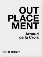 Outplacement, Arnaud DE LA CROIX