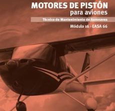 [Descargar pdf] MOTORES DE PISTON PARA AVIONES. MODULO 16. EASA 66