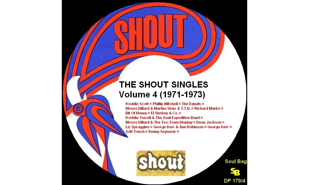 Various Artists : The Shout Singles Volume 4 (1971-1973) CD Soul Bag Records DP 179-4 [ FR ]