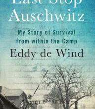 Download PDF Last Stop Auschwitz: My Story of Survival from within the Camp