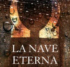 Libro gratis para leer en línea sin descarga LA NAVE ETERNA (EL SERMON DE FUEGO III) en español ePub MOBI 9788445005026
