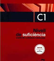 [Pdf/ePub/Mobi] NIVELL DE SUFICIÈNCIA C1. CURS DE LLENGUA CATALANA. EDICIÓ 2017 -  descargar ebook gratis