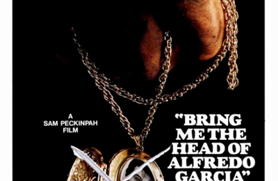 Apportez moi la tête d’Alfredo Garcia, Bring me the head of Alfredo Garcia, Sam Peckinpah, 1974