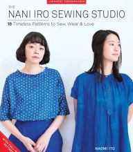 Pdf books for download The Nani Iro Sewing Studio: 18 Timeless Patterns to Sew, Wear & Love (English literature)