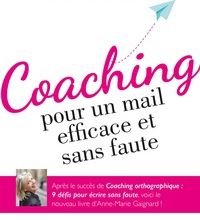 [Pdf/ePub] Coaching pour un mail efficace et sans faute by Anne-Marie Gaignard download ebook