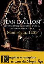 Jean d'Aillon, Montségur, 1201, J'ai lu