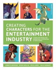 [PDF/Kindle] Creating Characters for the Entertainment Industry by 3dtotal Publishing, Kenneth Anderson