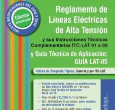RLAT. REGLAMENTO DE LINEAS ELECTRICAS DE ALTA TENSION: INSTRUCCIO NES TECNICAS COMPLEMENTARIAS Y GUIA TECNICA DE APLICACION leer el libro pdf