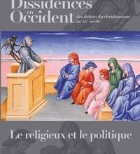 DOWNLOAD [PDF] {EPUB} Dissidences en Occident des débuts du christianisme au XXe siècle  - Le religieux et le politique