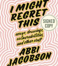 Download PDF I Might Regret This: Essays, Drawings, Vulnerabilities, and Other Stuff