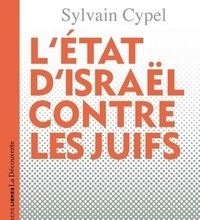 [PDF] L'Etat d'Israël contre les Juifs download