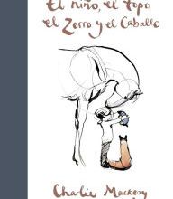 Download Pdf El niño, el topo, el zorro y el caballo / The Boy, the Mole, the Fox and the Horse