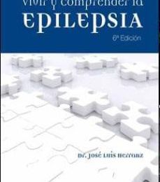 Descargar libros electrónicos gratis ipod VIVIR Y COMPRENDER LA EPILEPSIA   (6ª ED.) en español 9788484739647