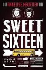 Sweet Sixteen, Annelise HEURTIER