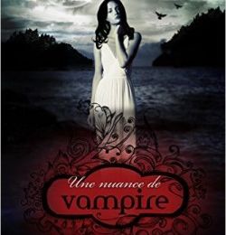 Une nuance de Vampire - 1 - de Bella Forrest